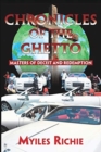 Image for Chronicles of the Ghetto : Masters of Deceit and Redemption
