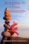Image for Building on a FIRM FOUNDATION
