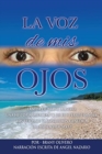 Image for La Voz de MIS Ojos
