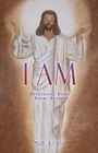 Image for I Am : Devotional Style Short Stories