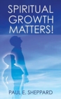 Image for Spiritual Growth Matters!