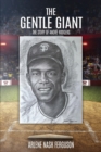Image for The Gentle Giant : The Story of Andre Rodgers