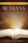 Image for Volume VI : Romans, A Detailed Bible Greek Translation with A Free Will Baptist&#39;s Church Sunday School Analysis