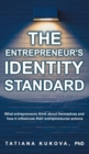 Image for The Entrepreneur&#39;s Identity Standard : What entrepreneurs think about themselves and how it influences their entrepreneurial actions