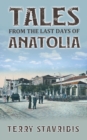 Image for Tales from the Last Days of Anatolia