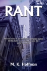 Image for Rant : The Story of One Man&#39;s Attempt to Save the World&#39;s Economy