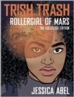 Image for Trish trash  : rollergirl of Mars