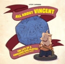 Image for All About Vincent : The Life of a Lovelorn RPG Player (Who Knows Magic Tricks)