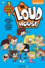 Image for The Loud House 3-in-1 Vol. 3 : The Struggle is Real, Livin&#39; La Casa Loud, Ultimate Hangout