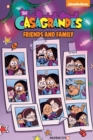 Image for The Casagrandes Vol. 4 : Friends and Family