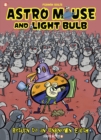 Image for Astro Mouse And Light Bulb #3 : Return to Beyond the Unknown