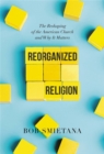 Image for Reorganized Religion