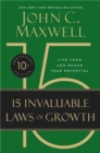 Image for The 15 invaluable laws of growth  : live them and reach your potential