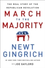 Image for The march to the majority  : the real story of the Republican Revolution