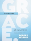 Image for Grace, period  : living in the amazing reality of Jesus&#39; finished work: Study guide