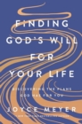 Image for Finding God&#39;s will for your life  : discovering the plans God has for you