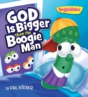 Image for God Is Bigger Than the Boogie Man