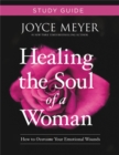 Image for Healing the soul of a woman study guide  : how to overcome your emotional wounds
