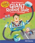 Image for Buck Denver&#39;s Giant Robot Suit: A Lesson in Friendship
