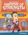 Image for Buck Denver&#39;s Hammer of Strength: A Lesson in Loving Others