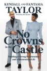Image for No crowns in the castle  : building a strong relationship and a harmonious life