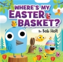 Image for Where&#39;s my Easter basket?