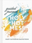 Image for Holy Hot Mess Guided Journal