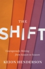 Image for The shift  : courageously moving from season to season