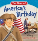 Image for The Story of America&#39;s Birthday