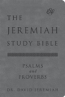 Image for The Jeremiah study bible, ESV, psalms and proverbs  : what it says