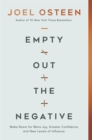 Image for Empty out the negative  : make room for more joy, greater confidence, and new levels of influence
