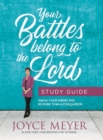 Image for Your battles belong to the Lord (study guide)  : know your enemy and be more than a conqueror