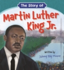 Image for The story of Martin Luther King Jr