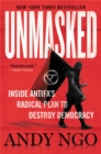 Image for Unmasked  : inside Antifa&#39;s radical plan to destroy democracy