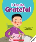 Image for I Can Be Grateful (Learn About: Your Best Self)