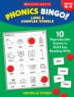 Image for Phonics Bingo: Long &amp; Complex Vowels : 10 Reproducible Games to Build Key Reading Skills