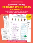 Image for The Ultimate Book of Phonics Word Lists: Grades 1-2 : Games &amp; Word Lists for Reading, Writing, and Word Study