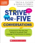 Image for Strive-for-Five Conversations : A Framework That Gets Kids Talking to Accelerate Their Language Comprehension and Literacy