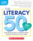 Image for The Literacy 50-A Q&amp;A Handbook for Teachers : Real-World Answers to Questions About Reading That Keep You Up at Night