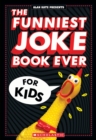 Image for The Funniest Joke Book Ever For Kids!