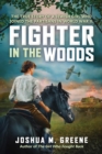 Image for Fighter in the Woods: The True Story of a Jewish Girl who Joined the Partisans in World War II