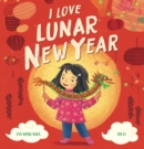 Image for I Love Lunar New Year