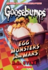 Image for Egg Monsters From Mars (Classic Goosebumps #40)