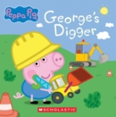 Image for George&#39;s Digger (Peppa Pig 8x8 Storybook #40)
