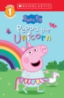 Image for Peppa the Unicorn (Peppa Pig: Scholastic Level 1 Reader #14)