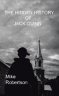 Image for Hidden History of Jack Quinn