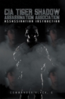 Image for Cia Tiger Shadow Assassination Association: Assassination Instruction