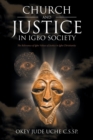 Image for Church and Justice in Igbo Society (An Introduction to Igbo Concept of Justice)