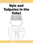 Image for Kyle and Tadpoles in the Toilet.