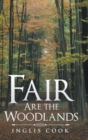 Image for Fair Are the Woodlands